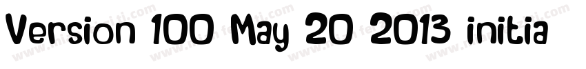 Version 100 May 20 2013 initial字体转换